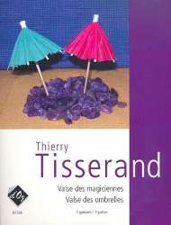 Valse des magiciennes et - Thierry Tisserand