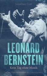 Leonard Bernstein Kein Tag ohne Musik - Jonathan Cott