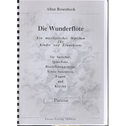 Die Wunderflöte Ein musikalisches - Allan Rosenheck