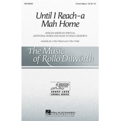 Until I Reach-a Mah Home - Rollo Dilworth