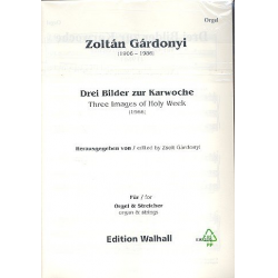 3 Bilder zur Karwoche - Zoltán Gárdonyi
