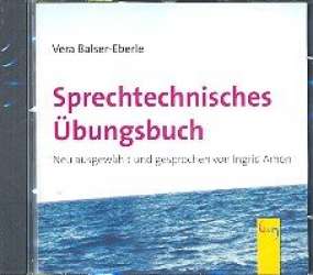 Sprechtechnisches Übungsbuch CD - Vera Balser-Eberle