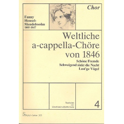 Weltliche a-cappella-Chöre - Fanny Cecile Mendelssohn (Hensel)