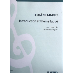 Introduction et thème fugué pour orgue - Eugène Gigout