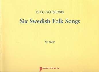 6 Swedish Folk Songs - Oleg Gotskosik