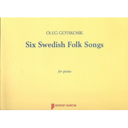 6 Swedish Folk Songs - Oleg Gotskosik