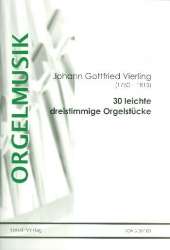 30 leichte dreistimmige Orgelstücke - Johann Gottfried Vierling