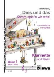 Dies und das - Komm spiel'n wir was Band 1 für Klarinette und Klavier - Franz Kanefzky