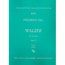 Walzer op.73 für 2 Violinen, Viola, -Friedrich Kiel