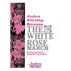 The White Rose March - John Philip Sousa