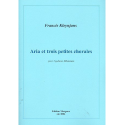 Aria et 3 petites chorales - Francis Kleynjans