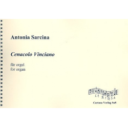 Cenacolo Vinciano für Orgel - Antonia Sarcina