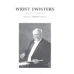 Wrist Twisters (+CD) - Elden C. (Buster) Bailey