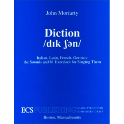 ECS0650 Diction for Singers- A Concise Reference for English, Italian, Latin, German, - John Moriarty