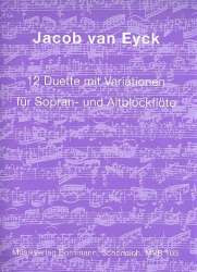 12 Duette mit Variationen für 2 Blockflöten - Jacob van Eyck