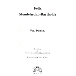 Veni Domine - Felix Mendelssohn-Bartholdy