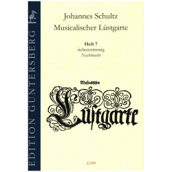 Musicalischer Lüstgarte a 7 Band 7 - Nachtwache - Johannes Schultz