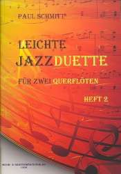 Leichte Jazzduette Band 2: für 2 Flöten - Paul Schmitt