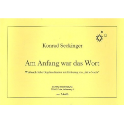 Am Anfang war das Wort für Orgel - Konrad Seckinger