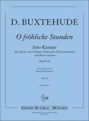 O fröhliche Stunden BuxWV84 für Sopran, - Dietrich Buxtehude