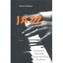 Jazz Harmonik, Melodik, Improvisation - Herbert Hellhund