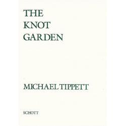 THE KNOT GARDEN : OPERA - Michael Tippett