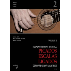 Flamenco Guitar Technics vol.2 - Picados, Escalas, Ligados -Gerhard Graf-Martinez