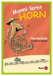 Manni lernt Horn Band 2 - Manfred Messner