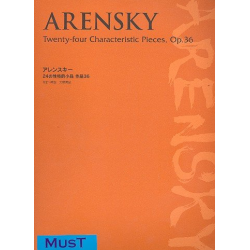 24 Characteristic Pieces op.36 - Anton Stepanowitsch Arensky