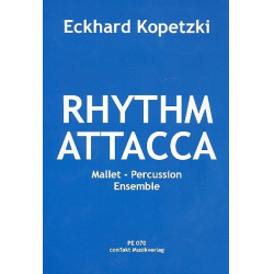 Rhythm Attacca for mallet percussion ensemble - Eckhard Kopetzki