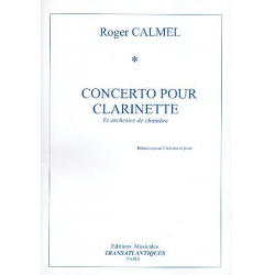 Concerto pour clarinette et orchestre de chambre - Roger Calmel