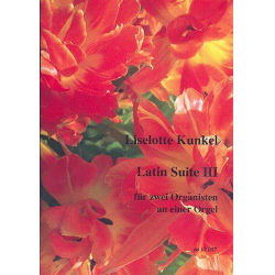 Latin Suite Nr.3 für Orgel (2 Spieler) - Liselotte Kunkel