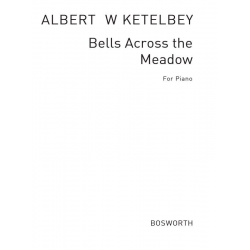 Bells across the Meadow : - Albert W. Ketelbey