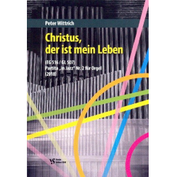 Partita in Ja  Nr.2 über Christus der ist mein Leben - Peter Wittrich