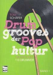 Drum Grooves der Popkultur Band 1: - Tom Schäfer