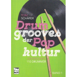 Drum Grooves der Popkultur Band 1: - Tom Schäfer