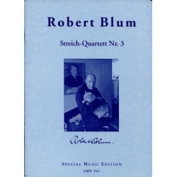 Streichquartett Nr.3 - Robert Blum