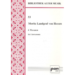 4 Pavanen für 5 Instrumente - Moritz Landgraf von Hessen