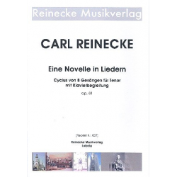 Eine Novelle in Liedern op.81 für Tenor - Carl Reinecke