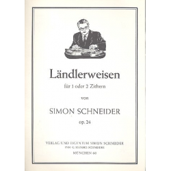 Ländlerweisen op.24 für 1-2 Konzertzithern - Simon Schneider