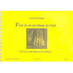 Preist ihn mit dem Klange der Orgel - Konrad Seckinger