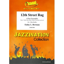 12th Street Rag - 4 Part Ensemble -Euday Louis Bowman / Arr.Jirka Kadlec
