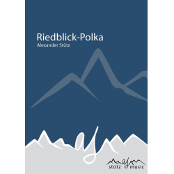 Riedblick-Polka - Alexander Stütz