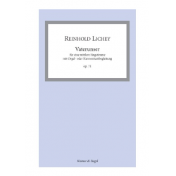 Das Vaterunser op.71 für Gesang (mittel) und Orgel (Harmonium) - Reinhold Lichey