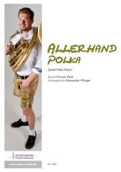 Allerhand Polka - Ausgabe Quattro Poly -Florian Wolf / Arr.Alexander Pfluger