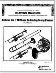 Believe Me, If All Those Endearing Young Charms - Thomas Moore / Arr. James M. Gallagher