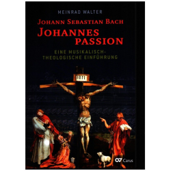 Johann Sebastian Bach - Johannespassion - Meinrad Walter