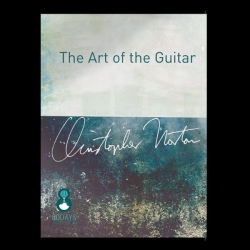 The Art Of The Guitar - Christopher Norton