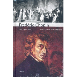 Frederic Chopin und seine Zeit - Mieczyslaw Tomaszewski