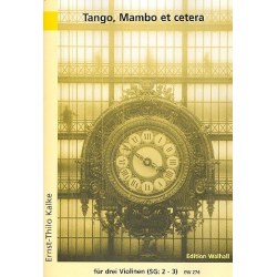 Tango, Mambo et cetera 14 lateinamerikanische Tänze -Ernst-Thilo Kalke